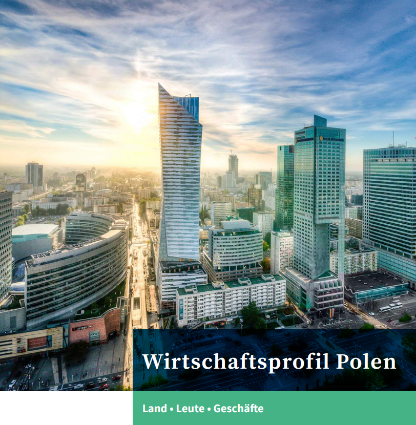 getsix® | German-Polish Chamber of Commerce (AHK Poland) has published a German-language ‘Economic Profile Poland’