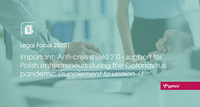 Important: Anti-crisis shield 2.0 - support for Polish entrepreneurs during the Coronavirus pandemic (supplement to version 1)