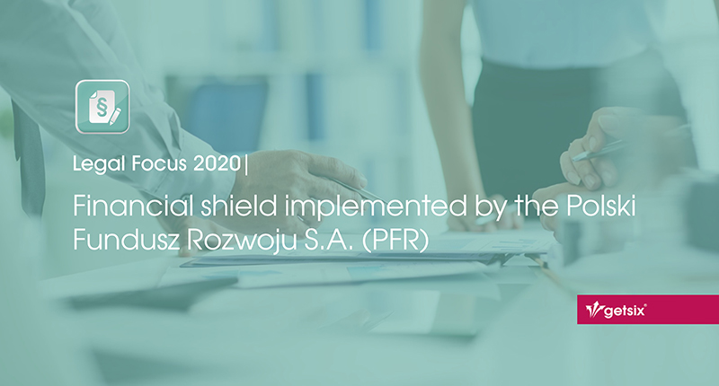 Financial shield implemented by the Polski Fundusz Rozwoju S.A. (PFR)