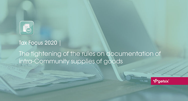 The tightening of the rules on documentation of intra-Community supplies of goods