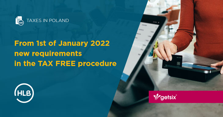 From 1st of January 2022 new requirements in the TAX FREE procedure