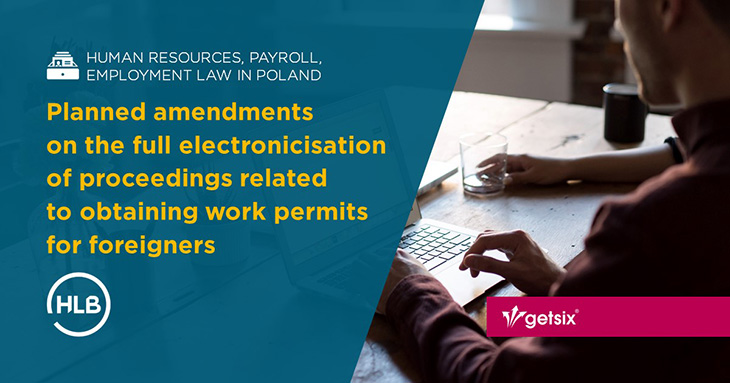 Planned amendments on the full electronicisation of proceedings related to obtaining work permits for foreigners