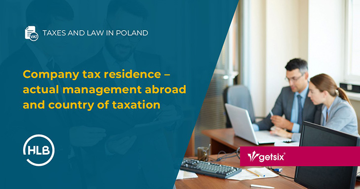 Company tax residence – actual management abroad and country of taxation