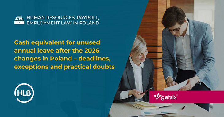 Cash equivalent for unused annual leave after the 2026 changes in Poland – deadlines, exceptions and practical doubts