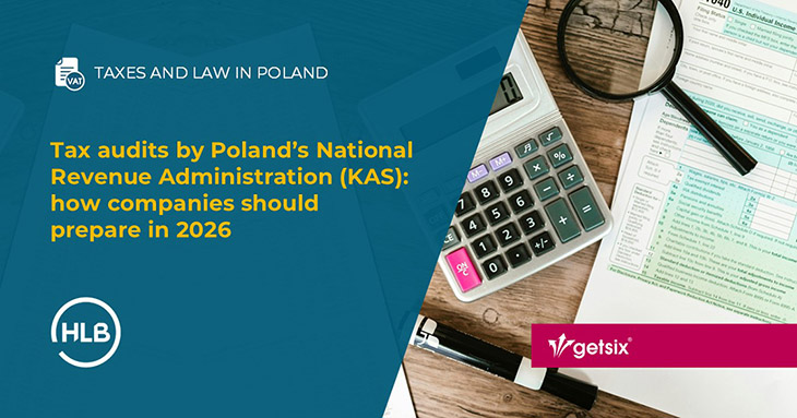Tax audits by Poland’s National Revenue Administration (KAS): how companies should prepare in 2026